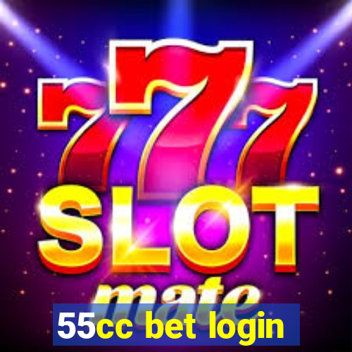 55cc bet login